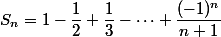 S_n=1-\dfrac{1}{2}+\dfrac{1}{3}-\cdots +\dfrac{(-1)^{n}}{n+1}